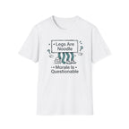 Legs Are Noodle Moral Is Questionable T-Shirt