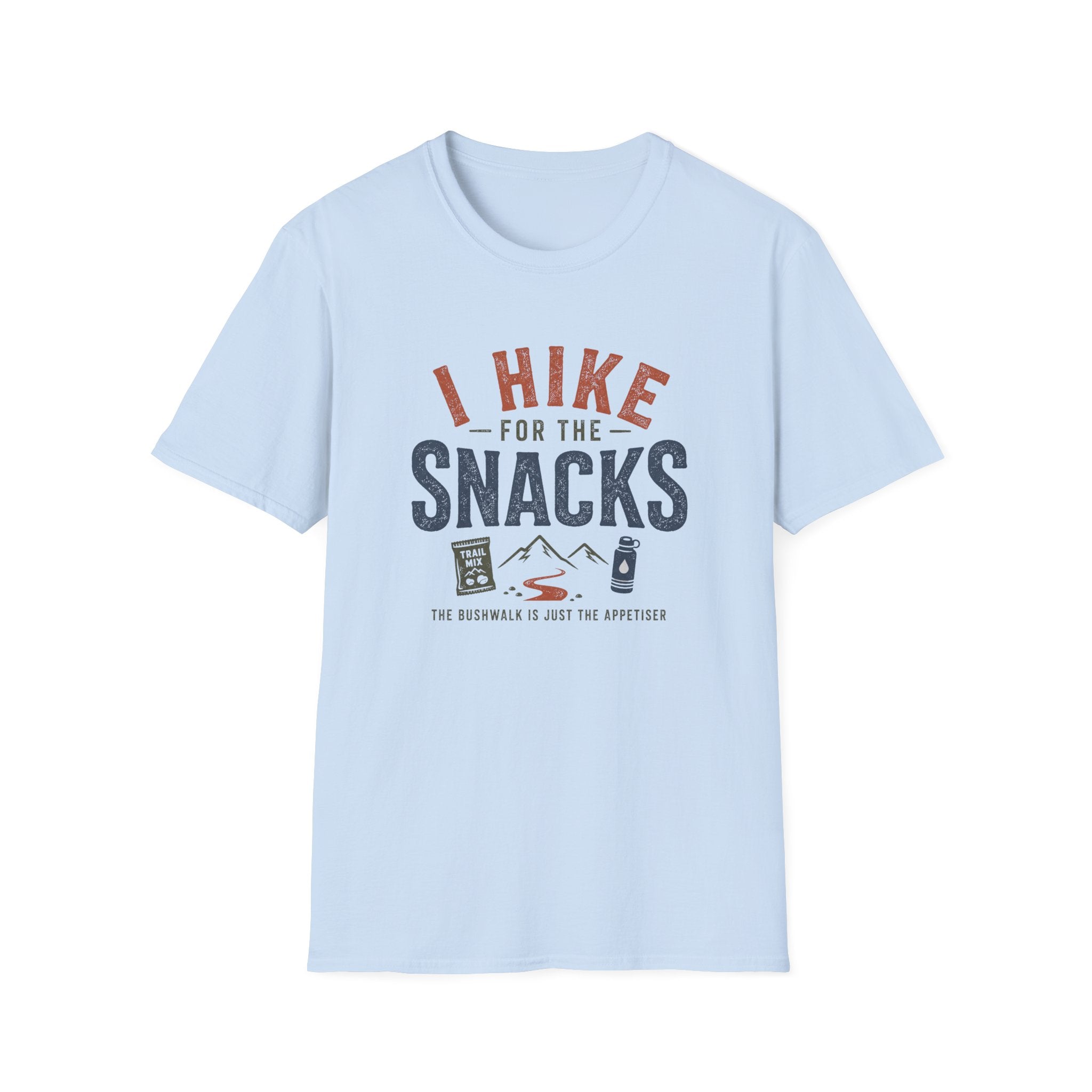 I Hike For the Snacks T-Shirt