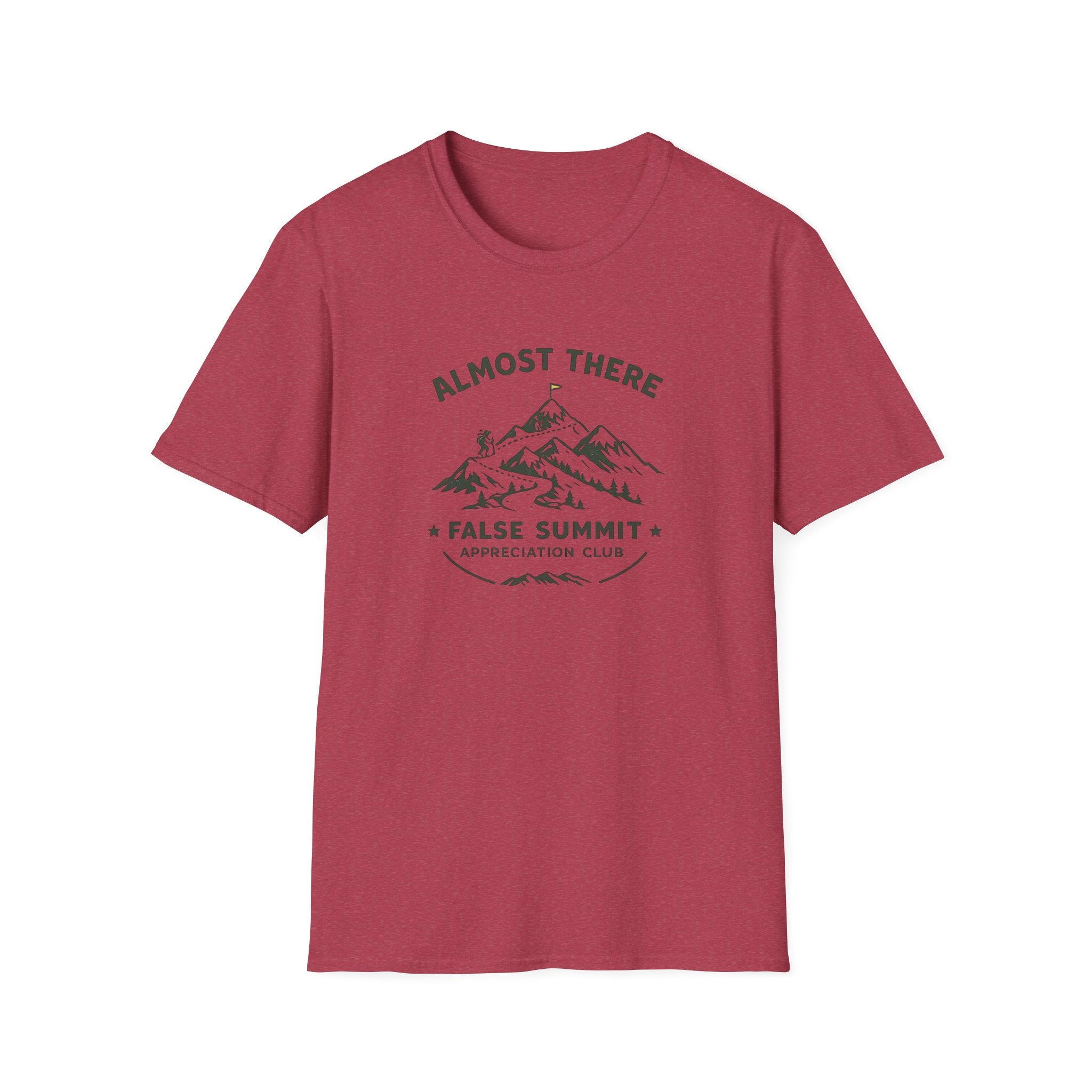 Almost There - T-Shirt