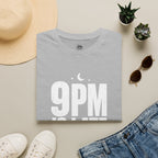 9pm is Late for Me - T-Shirt