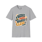 Hike More Worry Less - T-Shirt