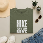 Hike Your Own Hike - T-Shirt