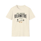Just Another Km or So T-Shirt