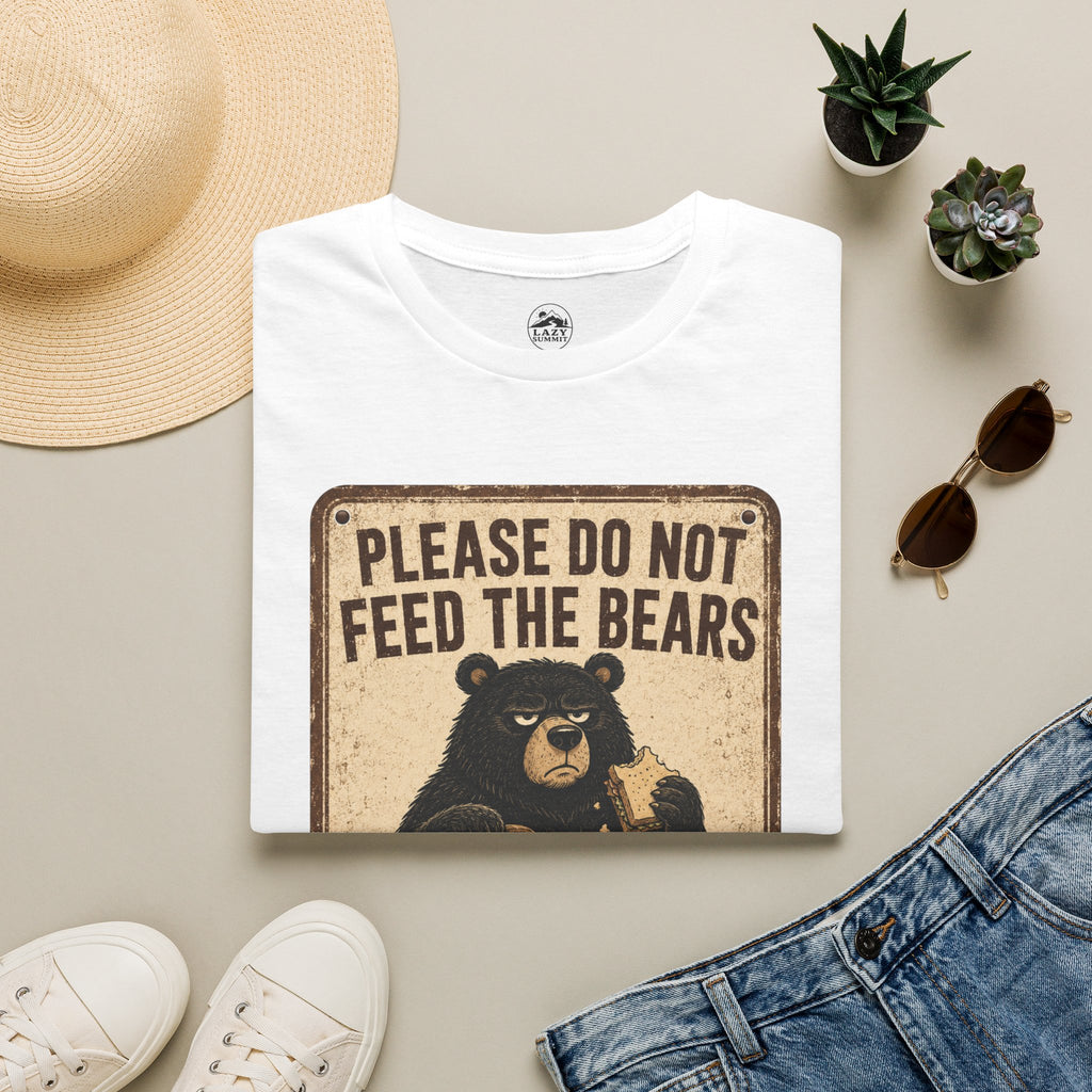Please Don't Feed the Bears - T-Shirt