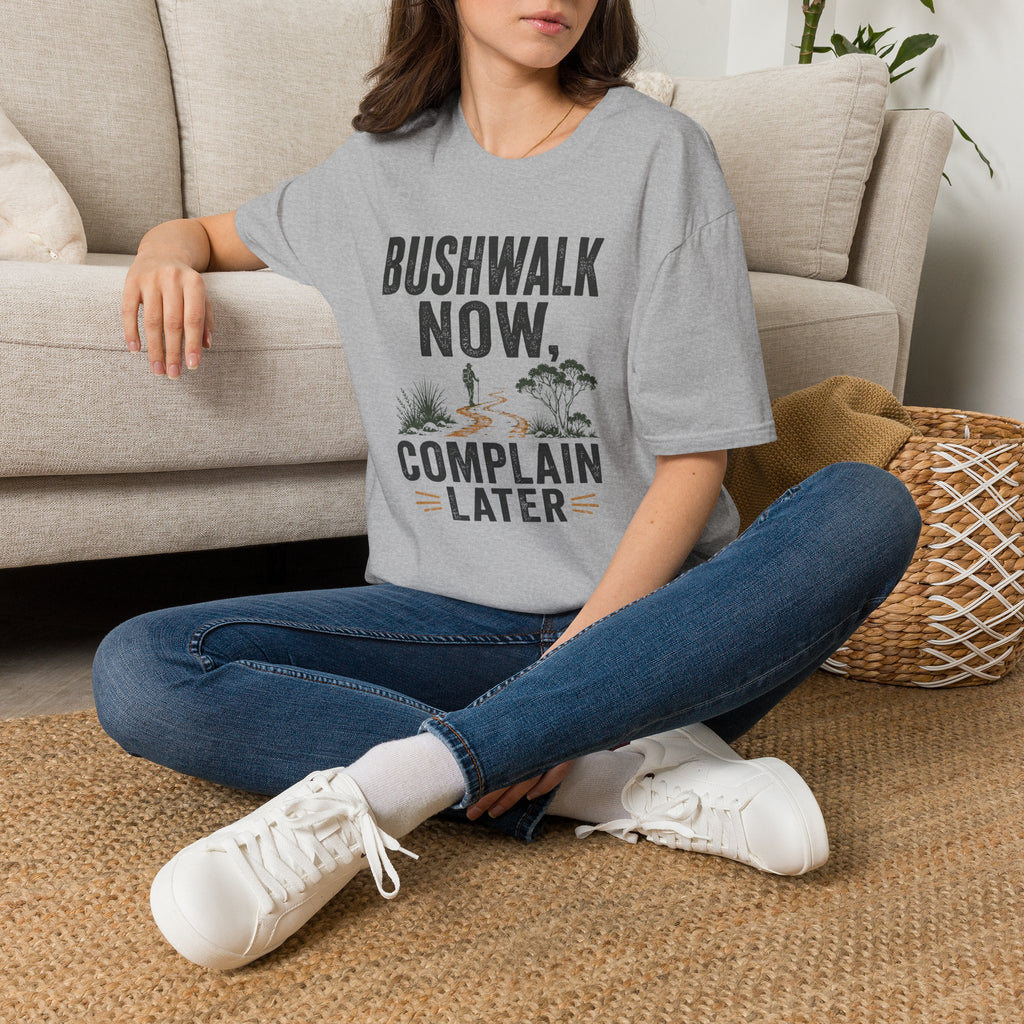Bushwalk Now Complain Later
