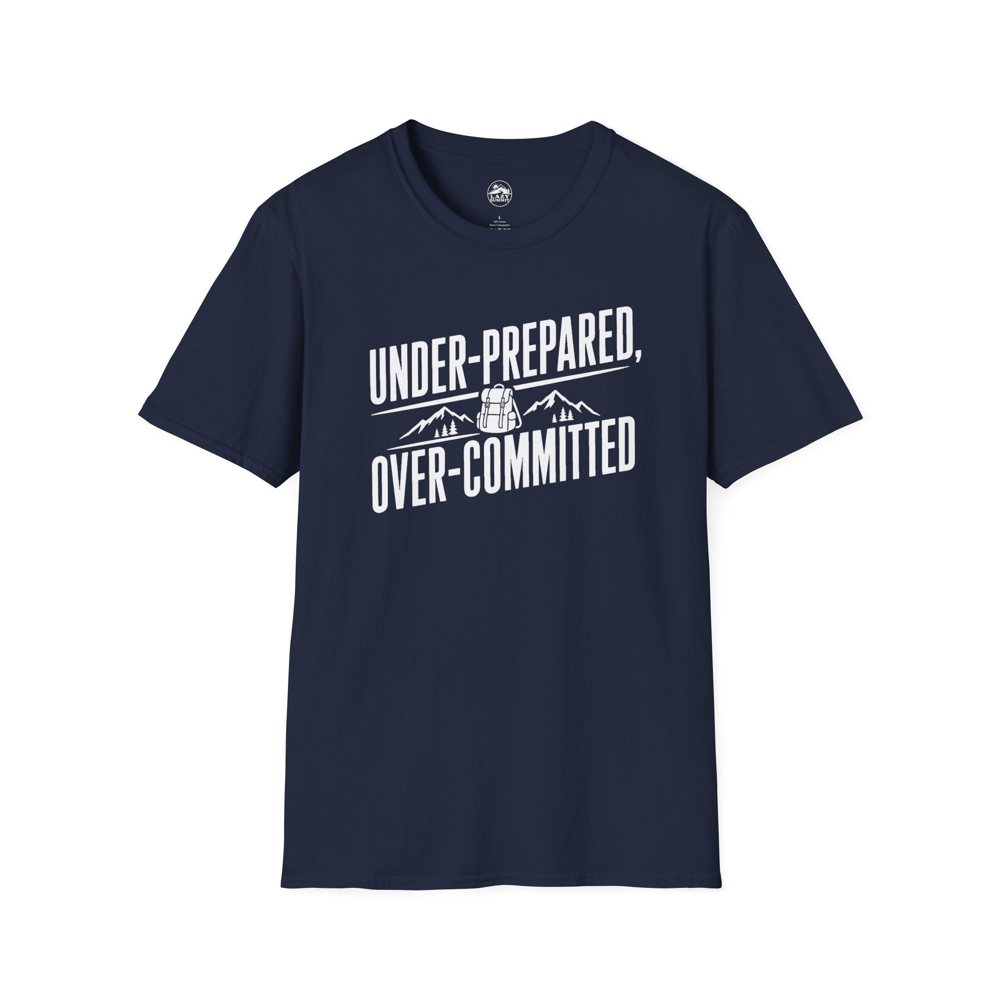 Under Prepared, Over Committed - T-Shirt