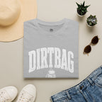 Dirtbag - T-Shirt