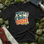 Take a Hike Mate - T-Shirt