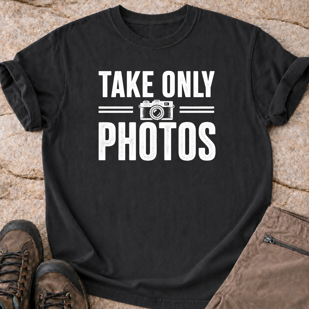 Take Only Photos - T-Shirt