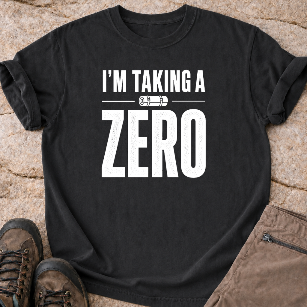 I'm Taking a Zero - T-Shirt