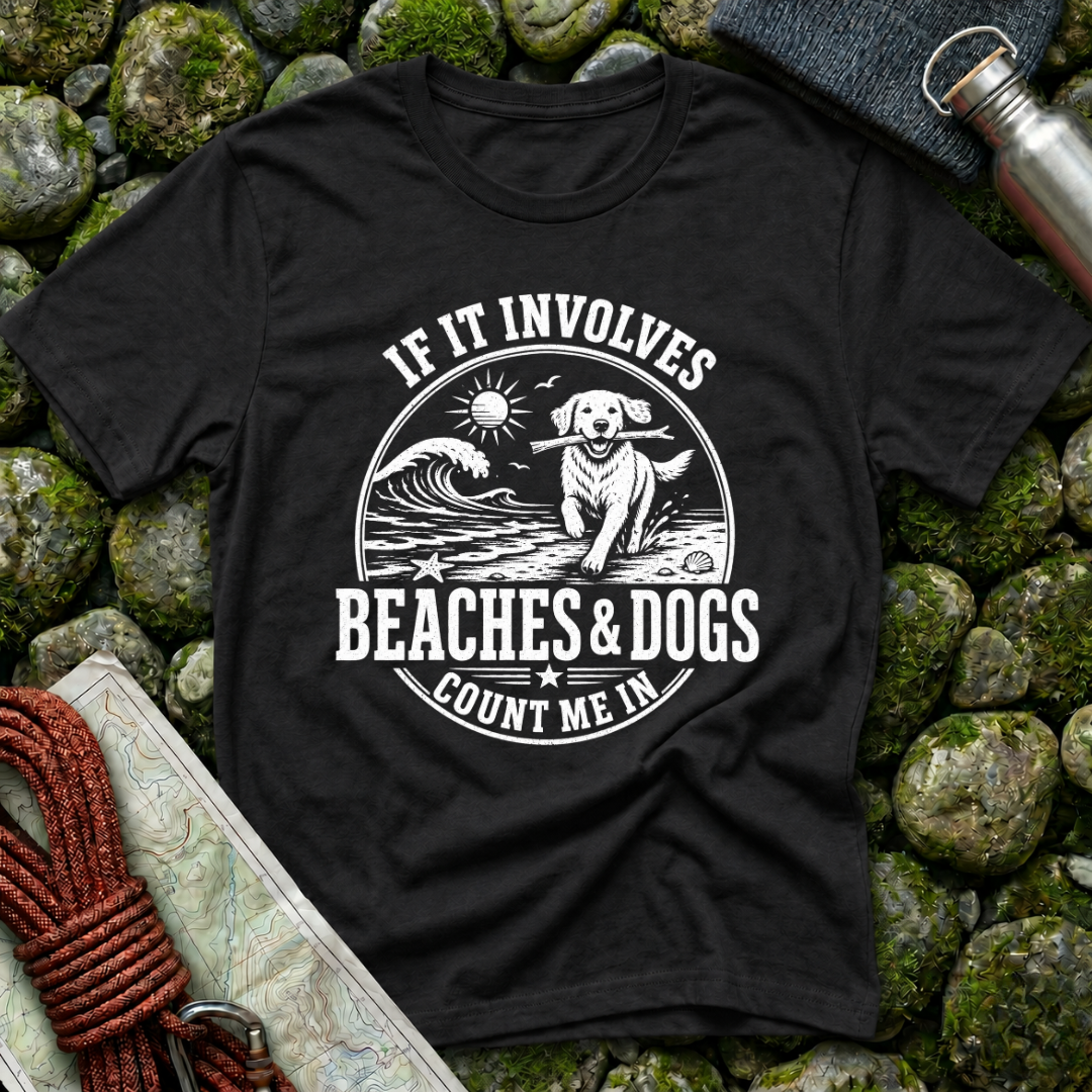 If it Involves Beaches and Dogs - T-Shirt