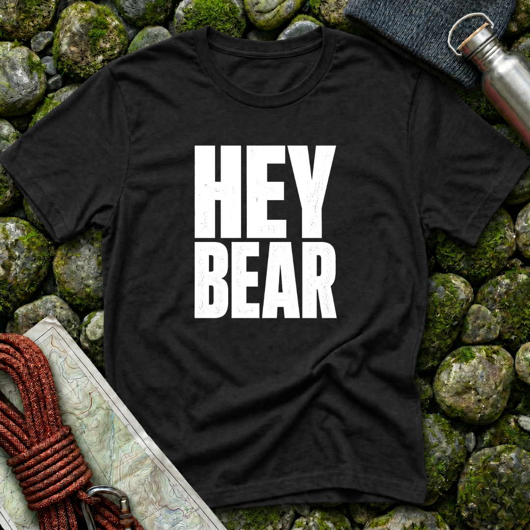 Hey Bear - T-Shirt