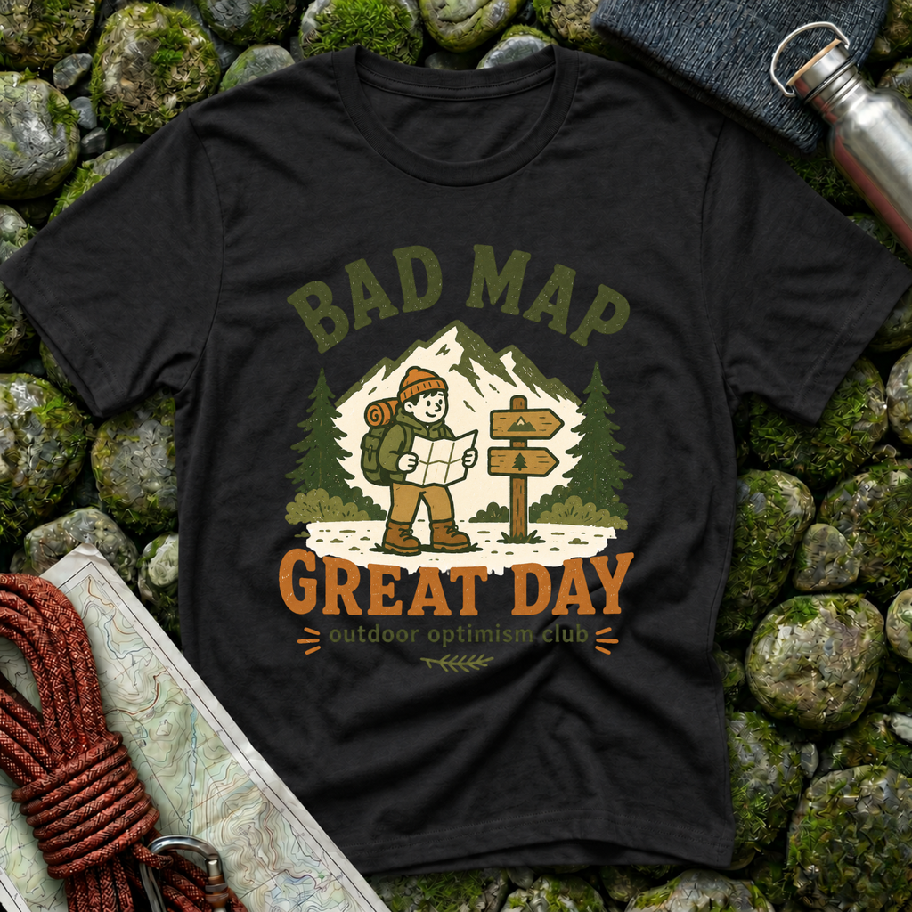 Bad Map Great Day - T-Shirt
