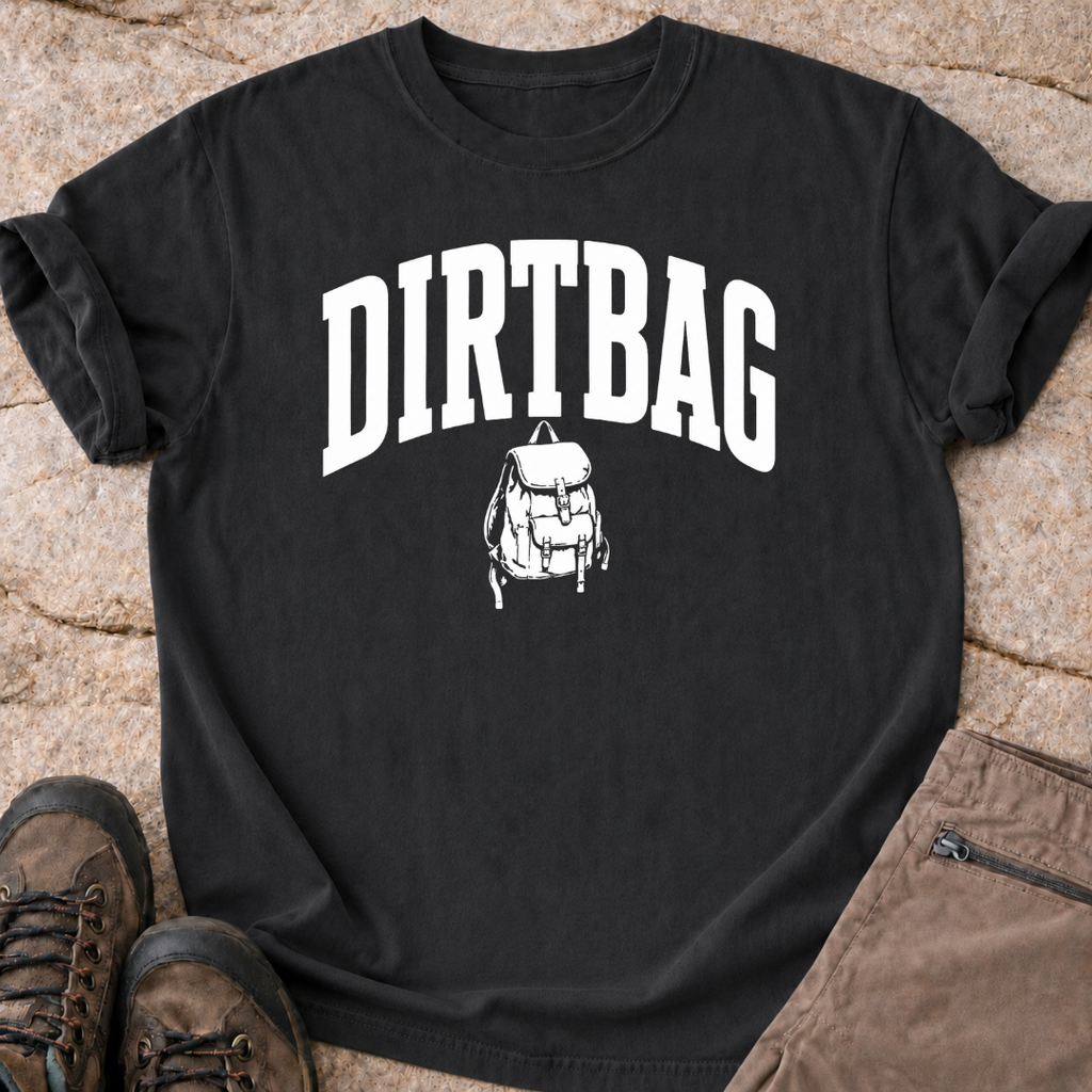 Dirtbag - T-Shirt