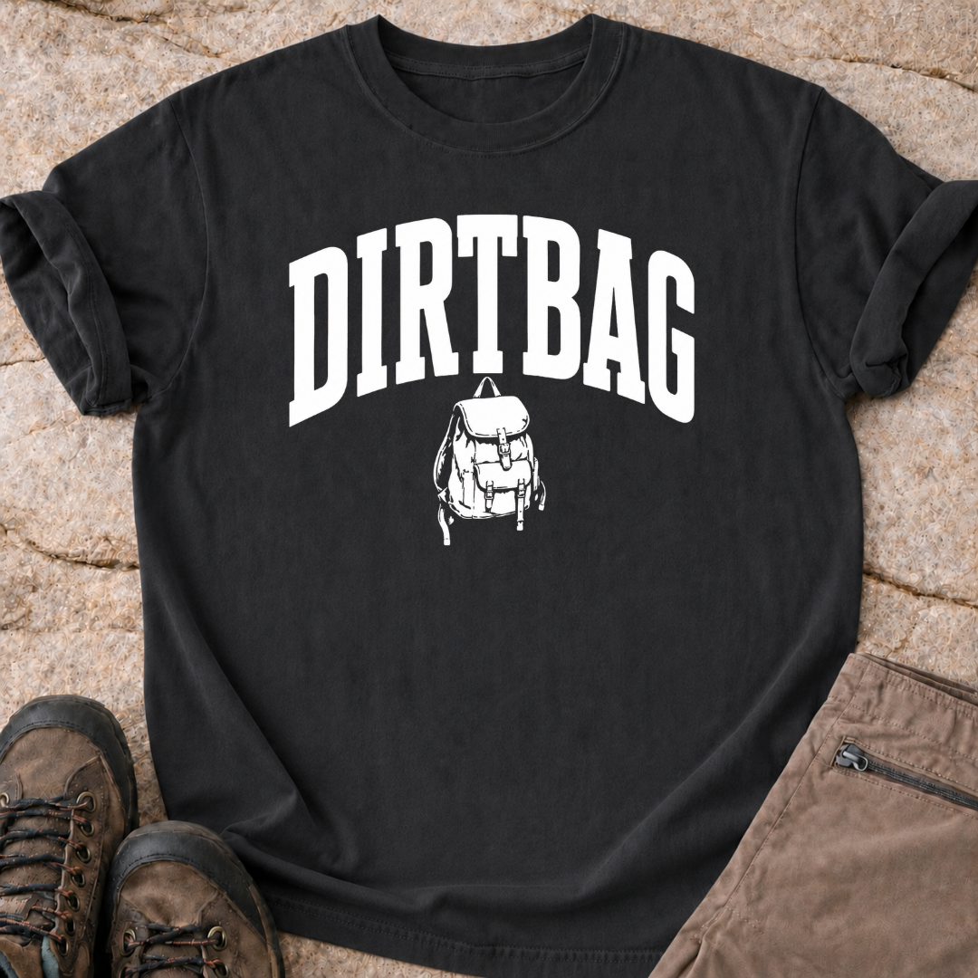 Dirtbag - T-Shirt