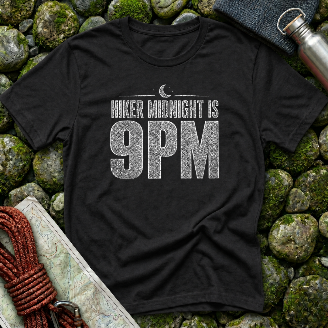Hiker Midnight is 9pm - T-Shirt