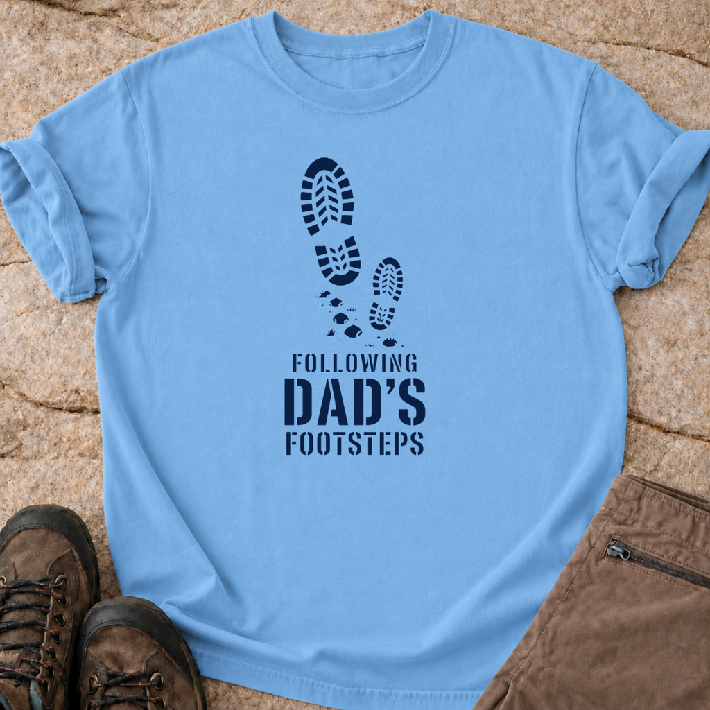 Following Dads Footsteps - T-Shirt