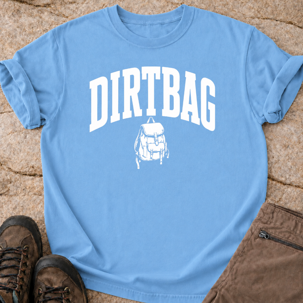 Dirtbag - T-Shirt