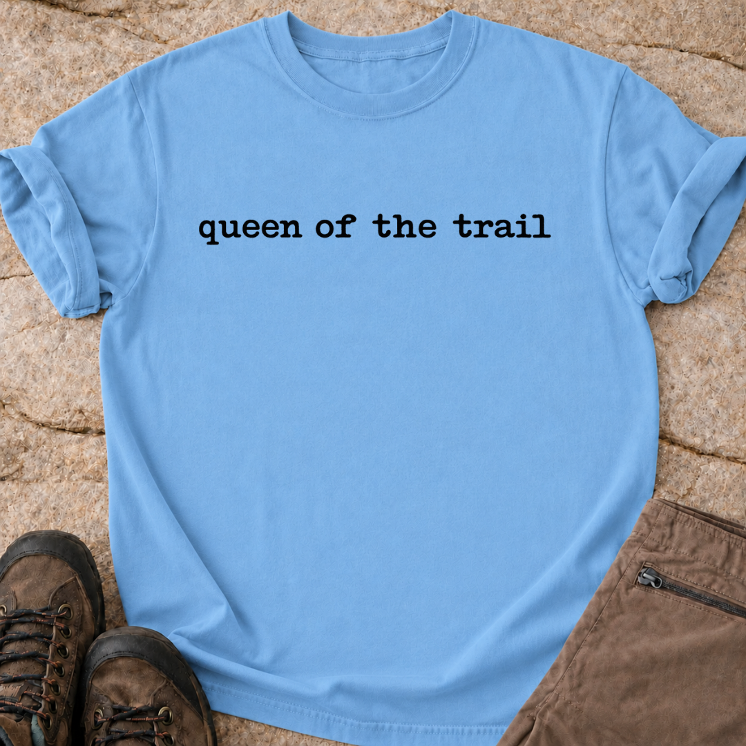 Queen of the Trail - T-Shirt