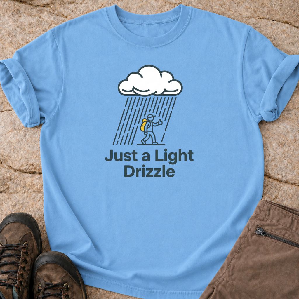 Just a Light Drizzle T-Shirt