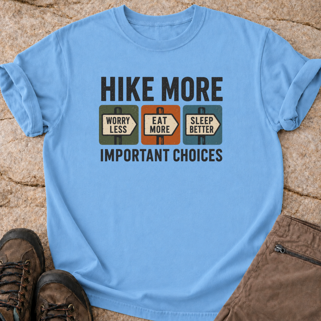Hike More Worry Less T-Shirt