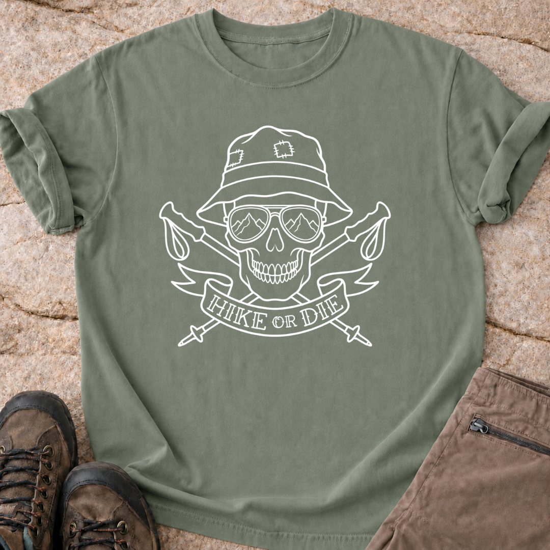Hike or Die T-Shirt