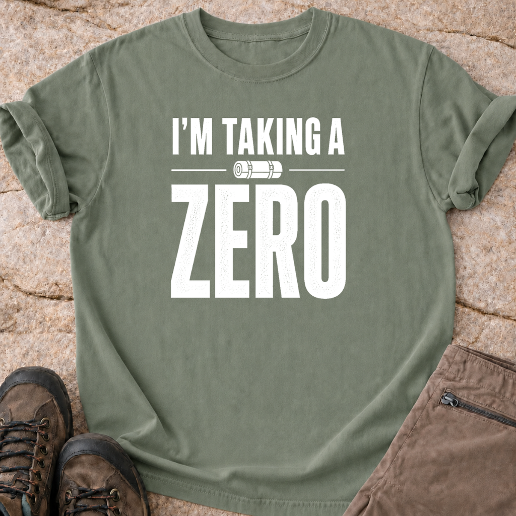 I'm Taking a Zero - T-Shirt