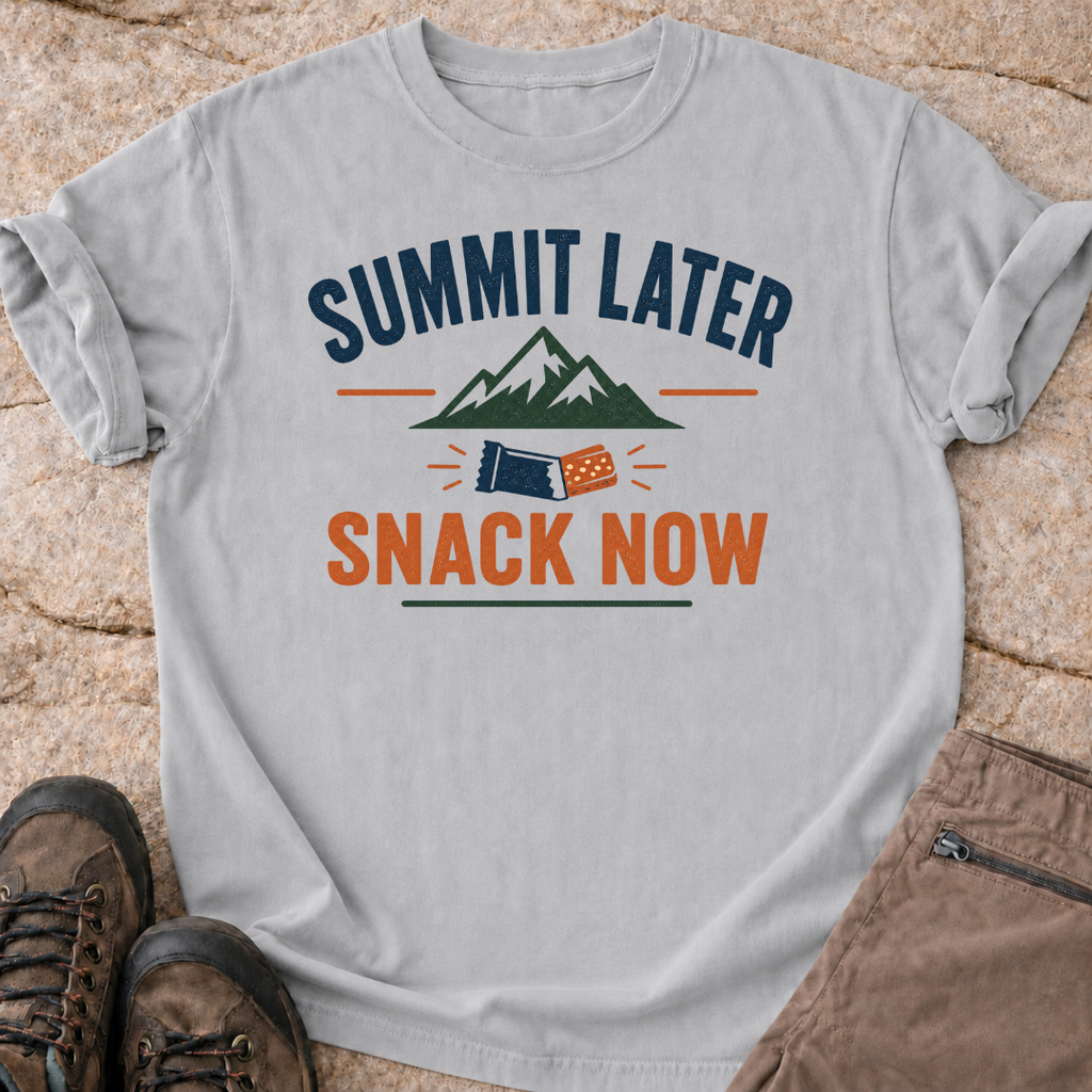 Summit Later Snack Now T-Shirt