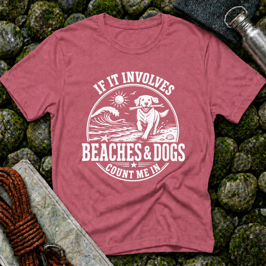 If it Involves Beaches and Dogs - T-Shirt