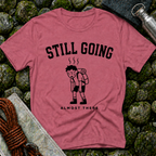 Still Going - T-Shirt