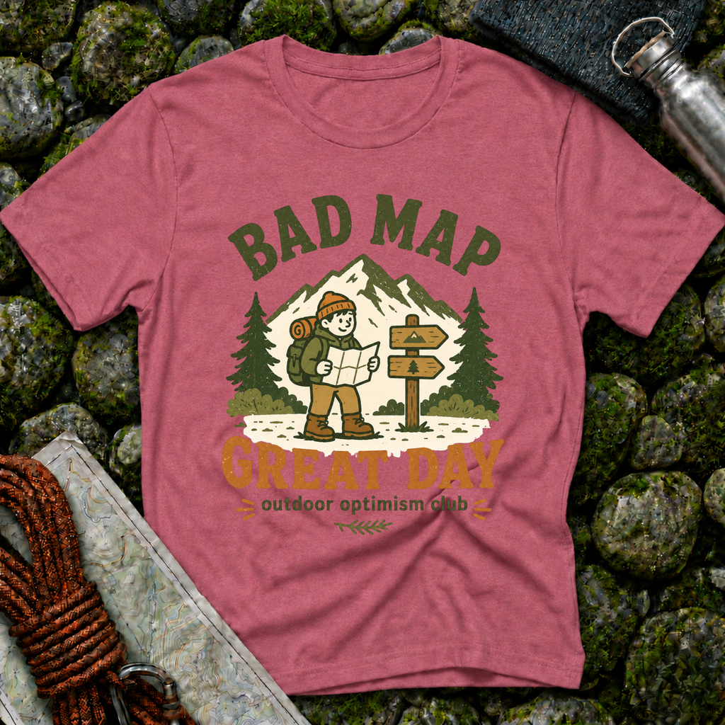 Bad Map Great Day - T-Shirt