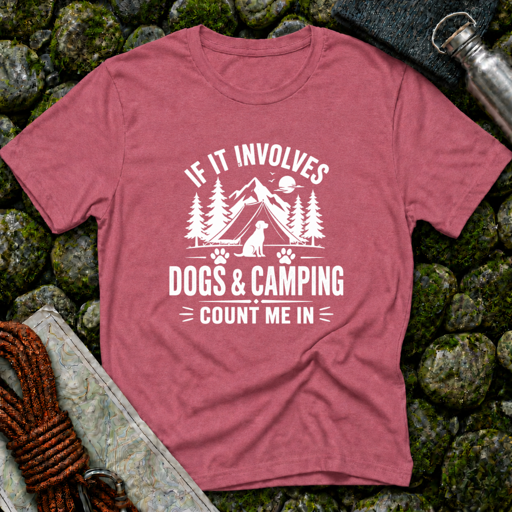 If it Involves Dogs and Camping - T-Shirt
