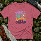 Trail Mix Counts As Salad T-Shirt