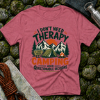 I Don't Need Therapy - T-Shirt