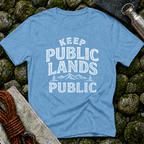 Keep Public Lands Public - T-Shirt