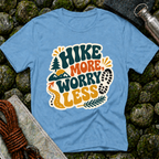 Hike More Worry Less - T-Shirt