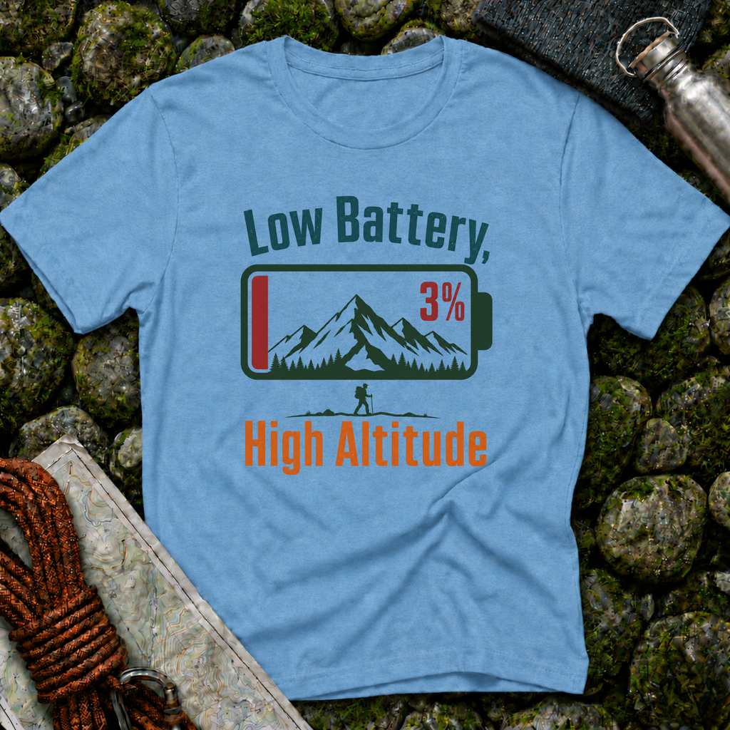 Low Battery High Altitude T-Shirt