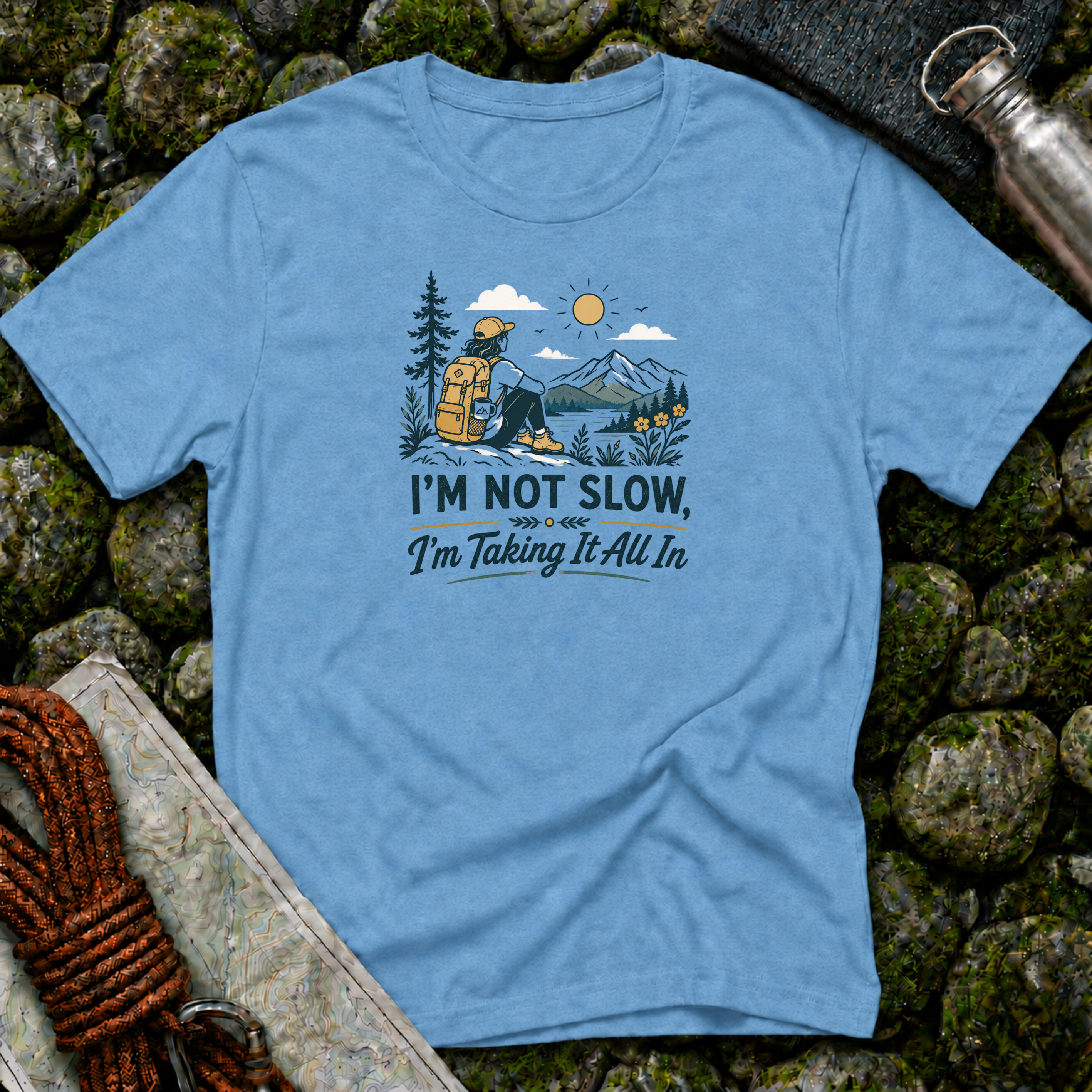 I'm Not Slow I'm Taking It All In T-Shirt