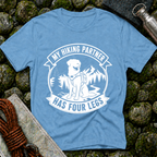 My Hiking Partner Has Four Legs - T-Shirt