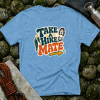 Take a Hike Mate - T-Shirt