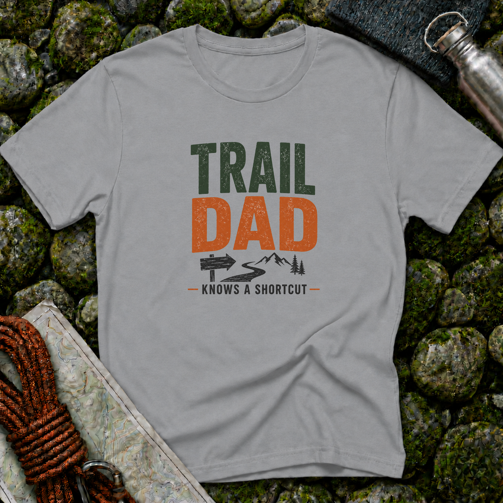 Trail Dad Knows a Shortcut T-Shirt