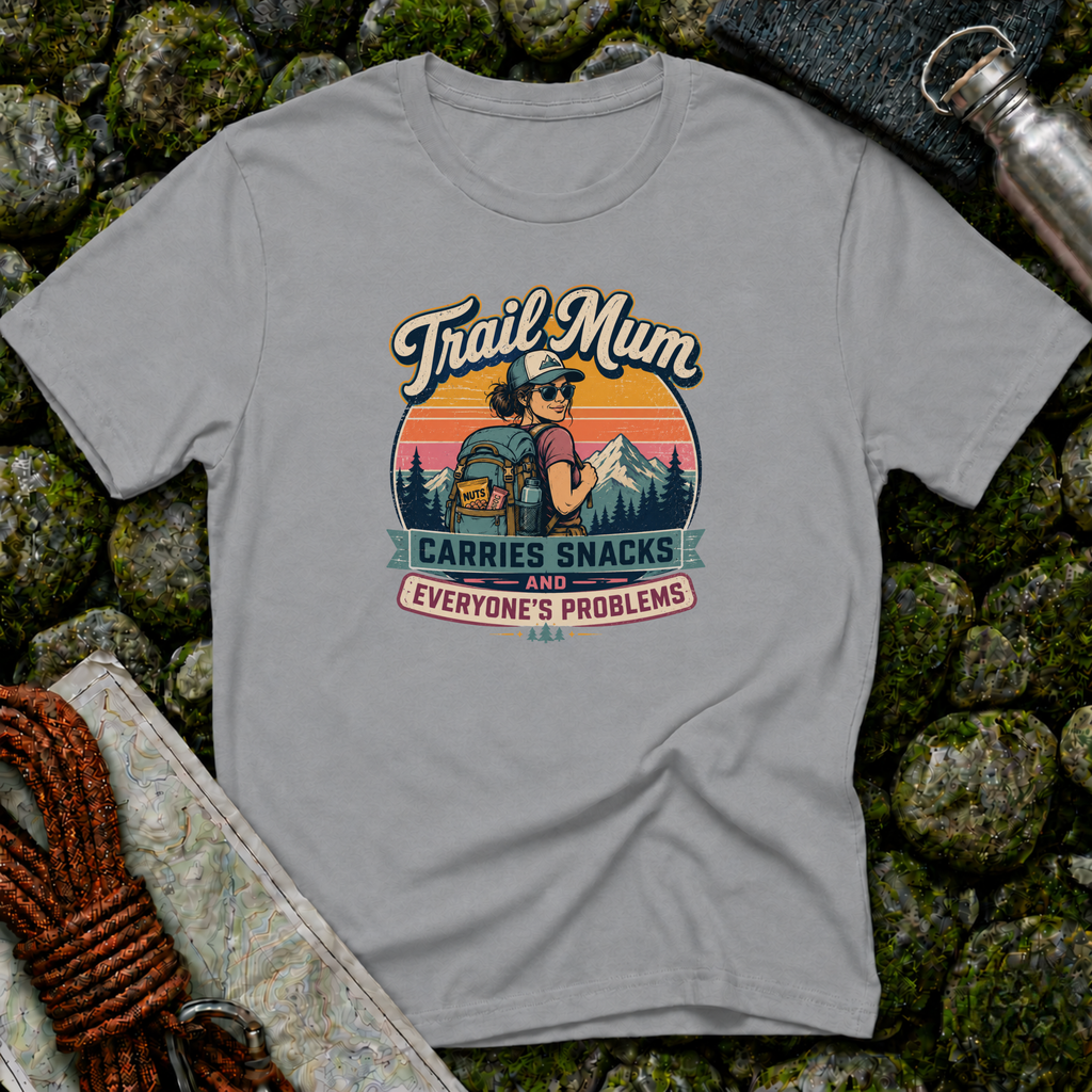 Trail Mum Carries Snacks and Everyone's Problems T-Shirt