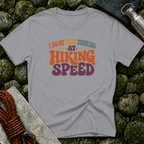 I Do My Best Thinking at Hiking Speed T-Shirt