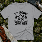 If It Involves Hiking and Dogs - Count Me In T-Shirt