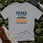 Peaks Are Optional T-Shirt