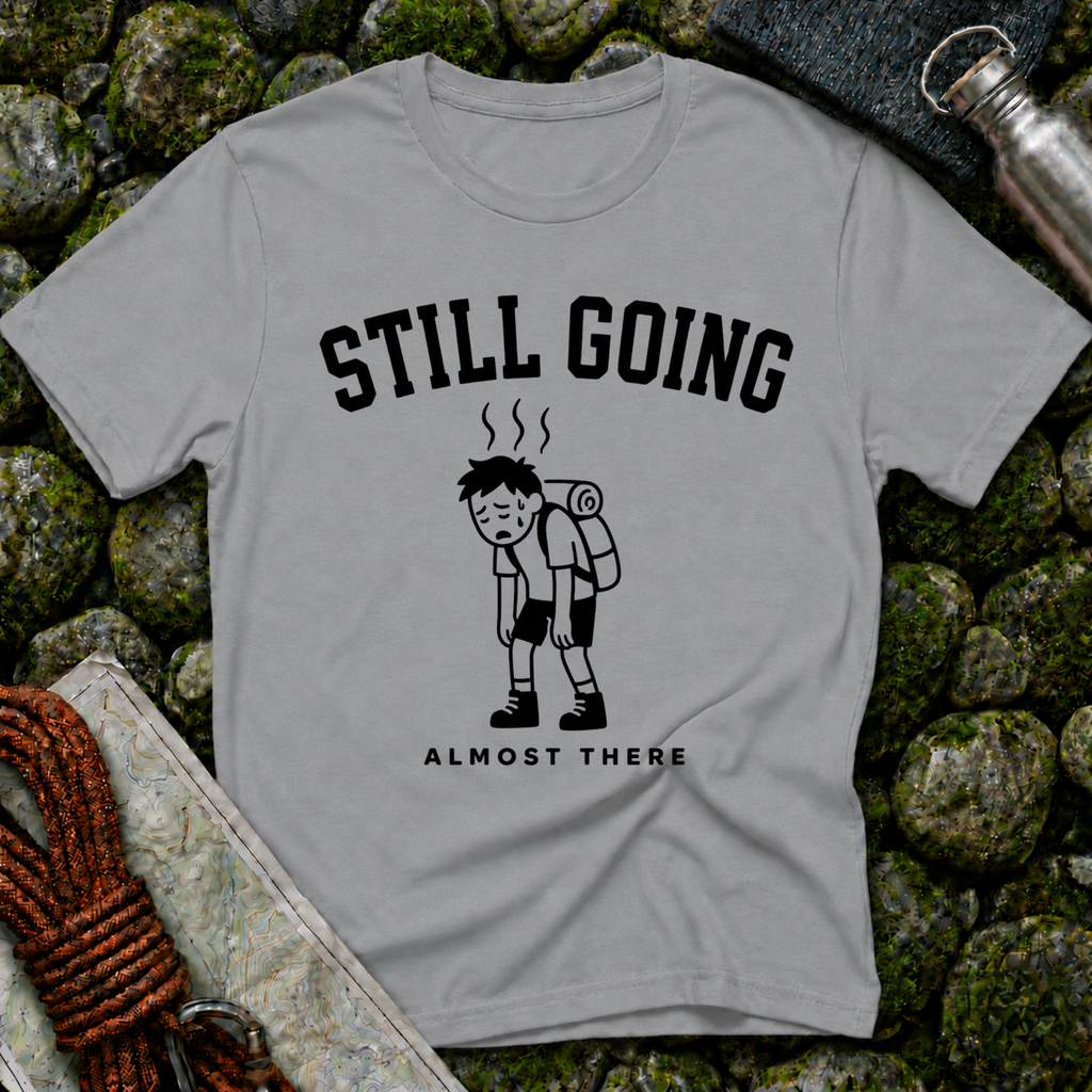 Still Going - T-Shirt