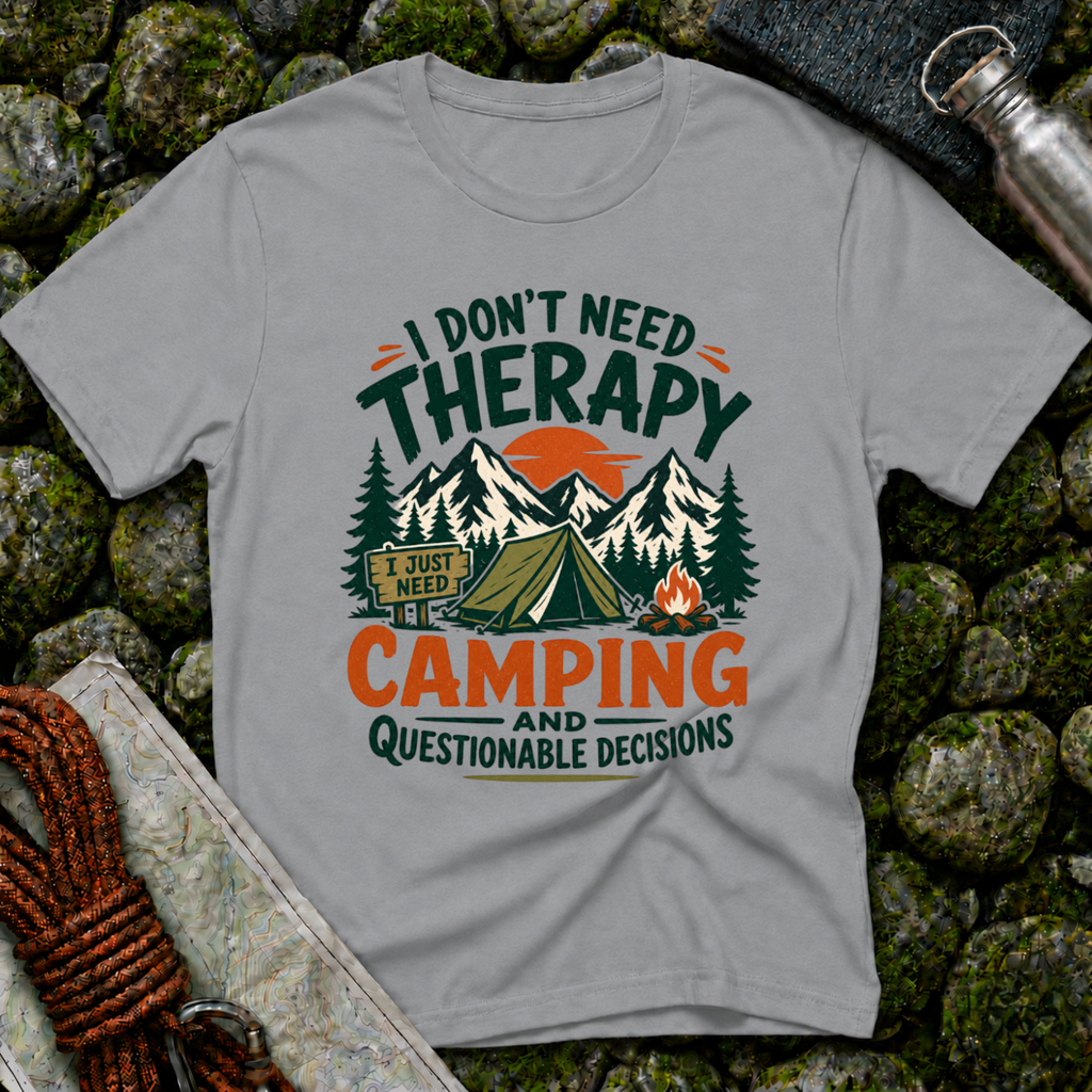 I Don't Need Therapy - T-Shirt