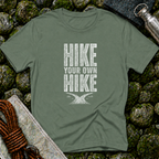 Hike Your Own Hike - T-Shirt