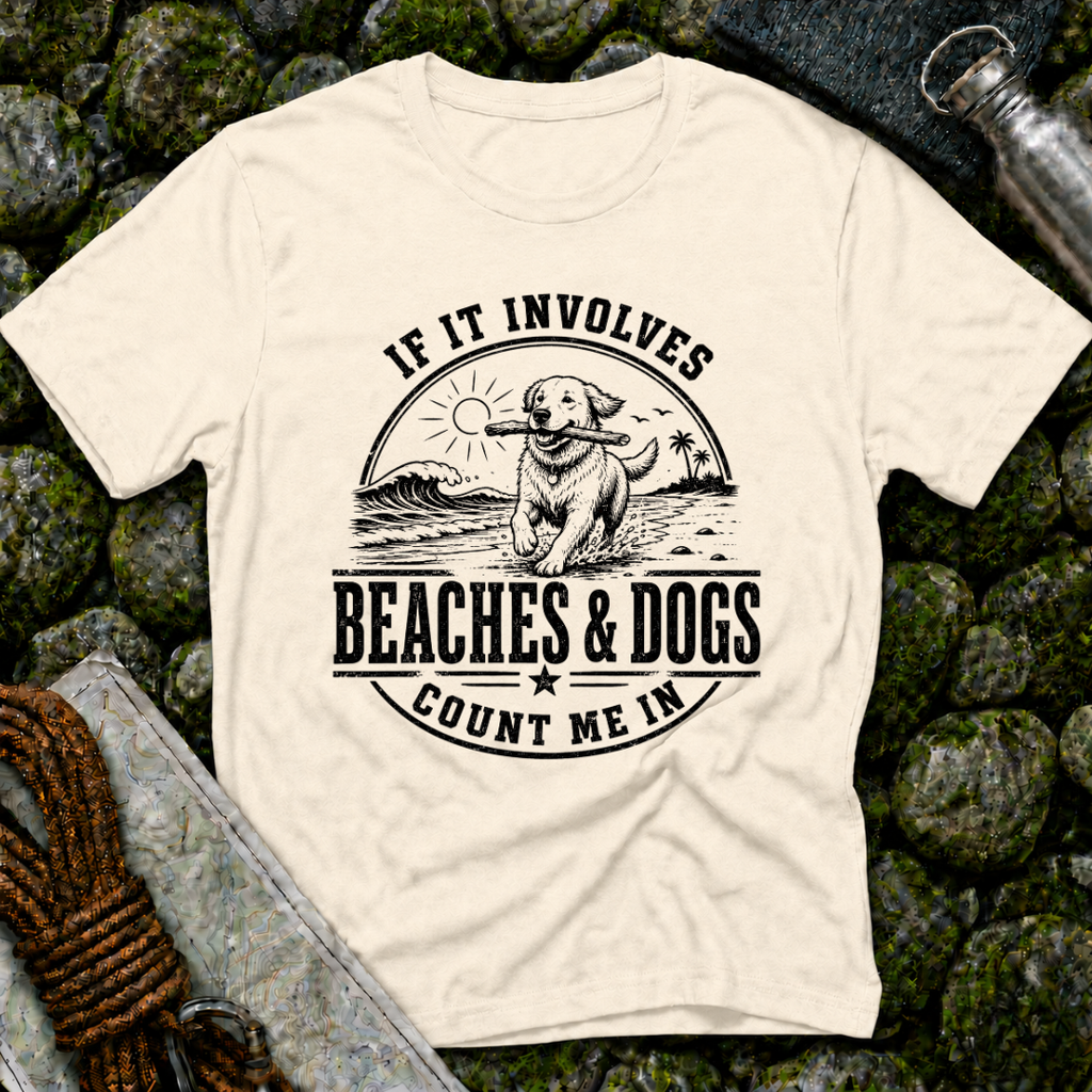 If it Involves Beaches and Dogs - T-Shirt