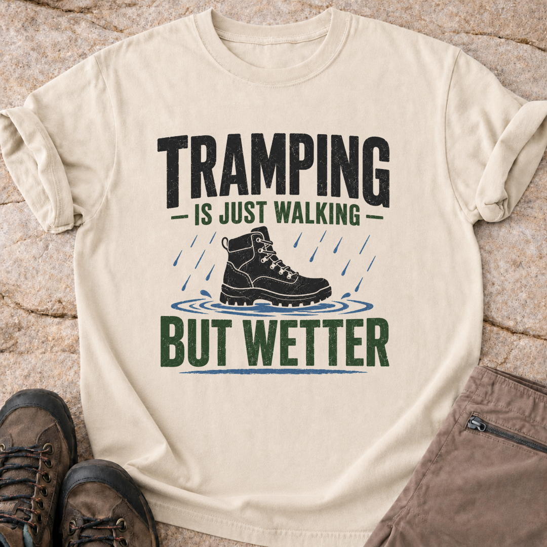 Tramping is Just Walking But Wetter - T-Shirt